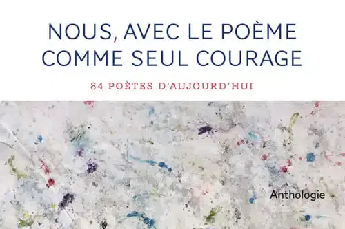 Nous - Avec le poème comme seul courage